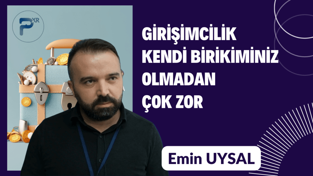 Girişimcilik kendi birikiminiz olmadan çok zor